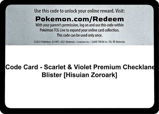 Code Card - Scarlet & Violet Premium Checklane Blister [Hisuian Zoroark]  SV01 Scarlet & Violet Base Set - Code Card