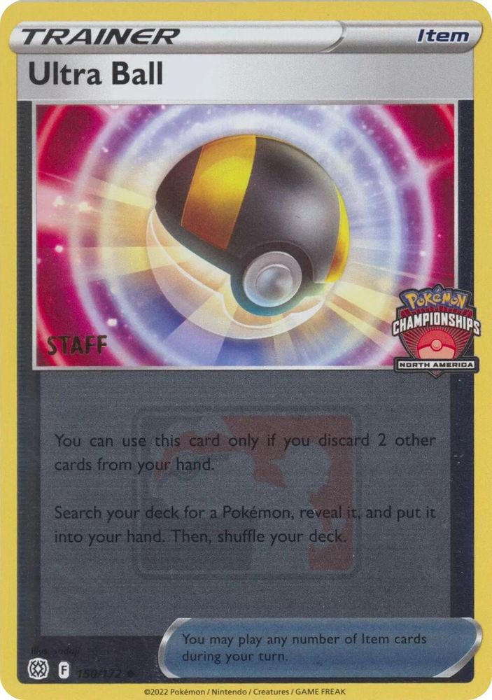 Ultra Ball (North America Championships) [Staff] 150/172  - Reverse Holofoil League & Championship Cards - Promo